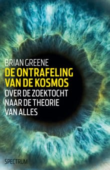 De ontrafeling van de kosmos - Brian Greene