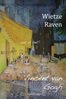 Vincent van Gogh - Wietze Raven