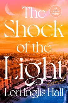 The Shock of the Light - Lori Inglis Hall