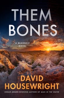Them Bones: A McKenzie Novel - David Housewright
